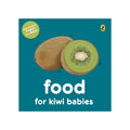 Food for Kiwi Babies- Board Book