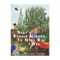 Nana's Veggie Garden Te Mara Kai a Kui