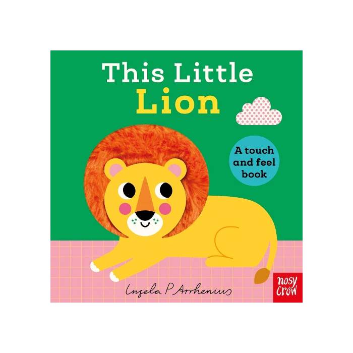 This Little Lion, A Touch and Feel Book - Board Book
