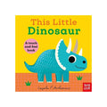 This Little Dinosaur, A Touch and Feel Book - Board Book