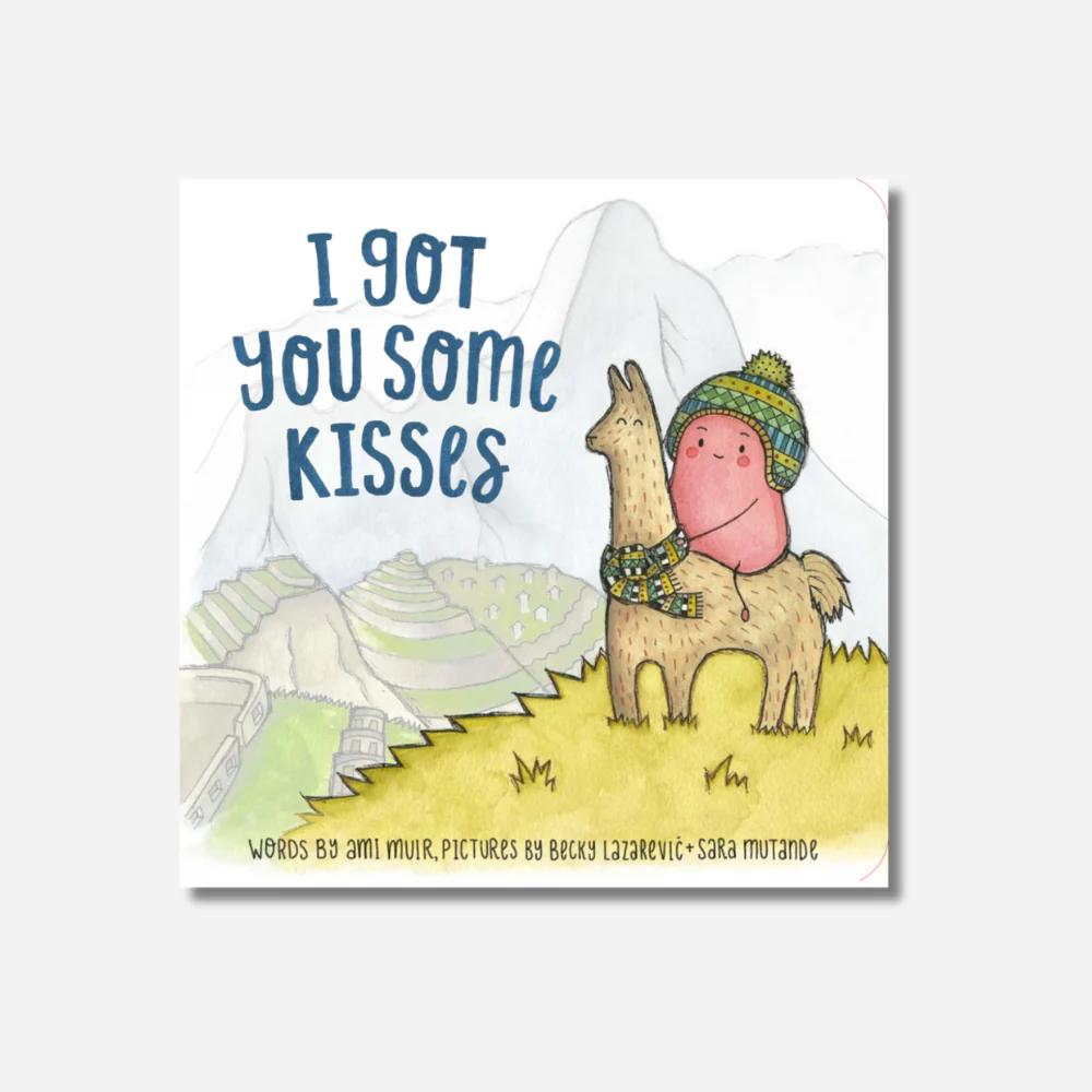 I Got You Some Kisses - Paperback Book