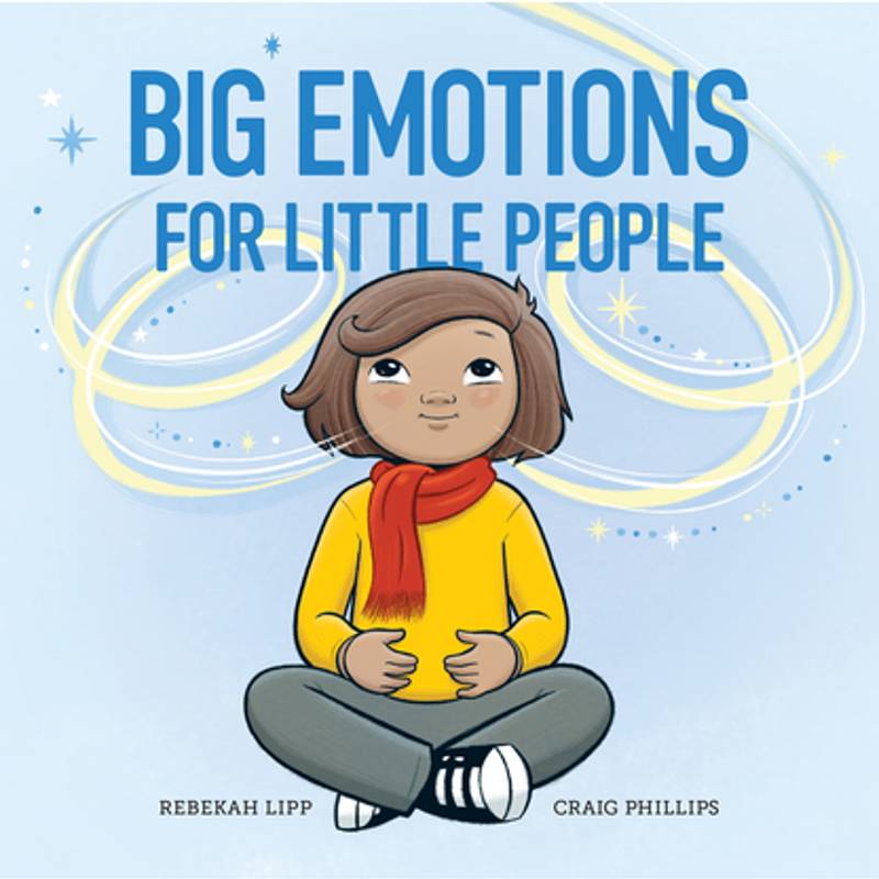 Big Emotions For Little People - Board Book