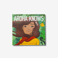 Aroha Knows - Paperback